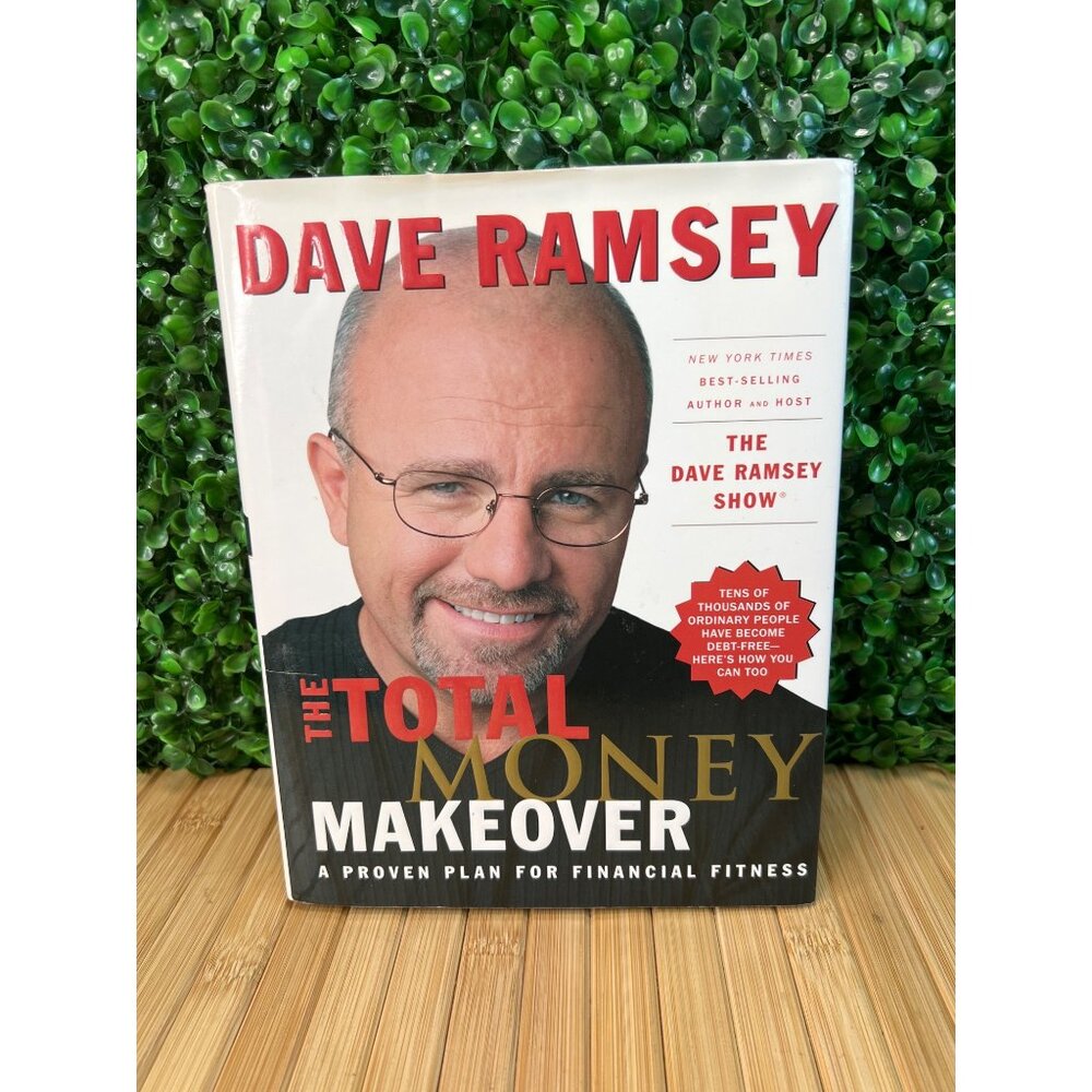 The Total Money Makeover: A Proven Plan for Financial Fitness Dave Ramsey Book